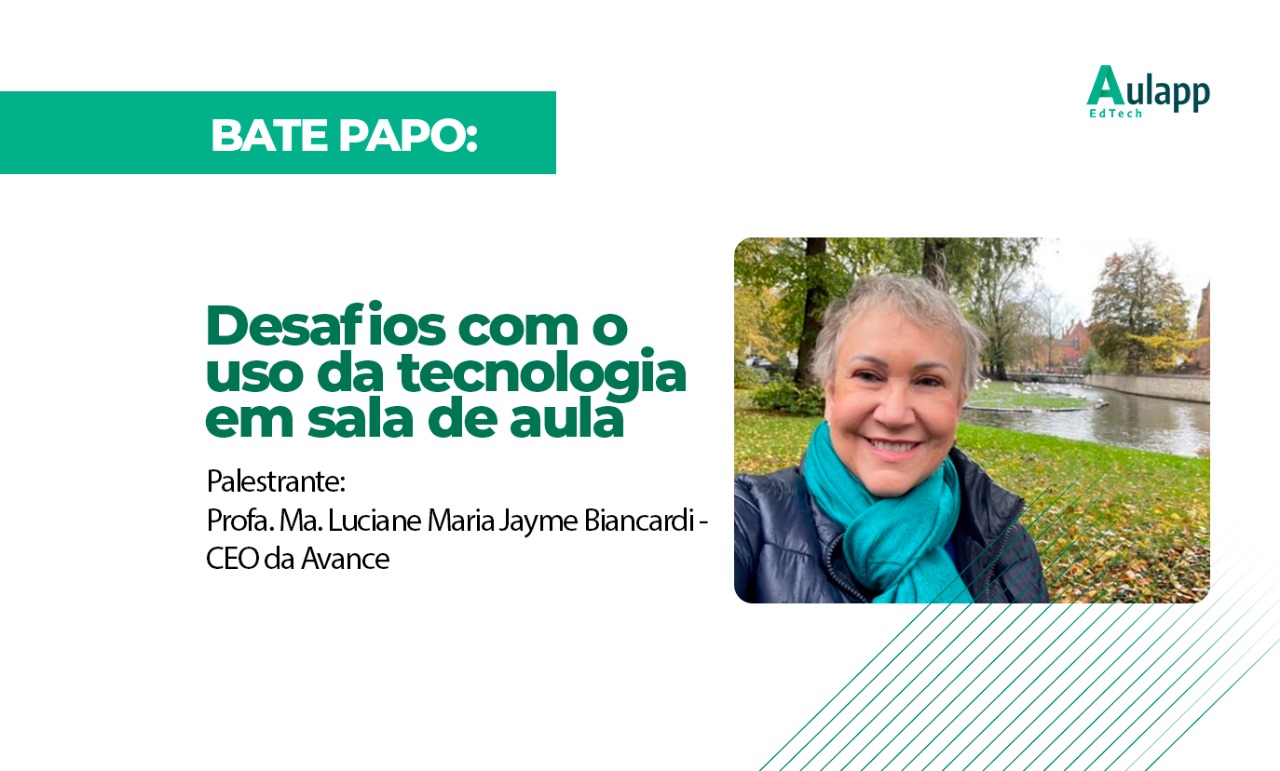 Bate Papo : Desafios com o uso da Tecnologia em sala de aula