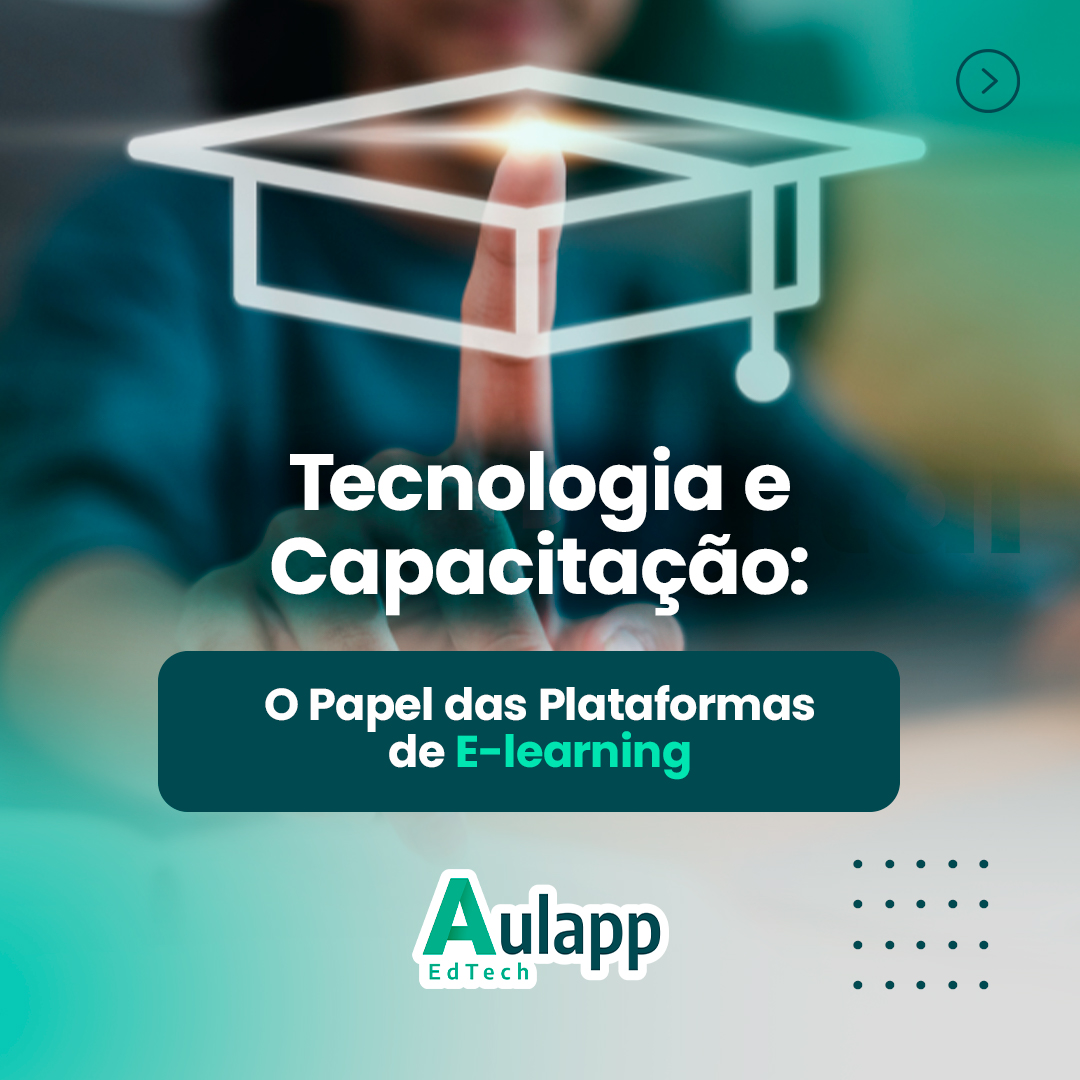 Tecnologia e Capacitação: O Papel das Plataformas de E-learning