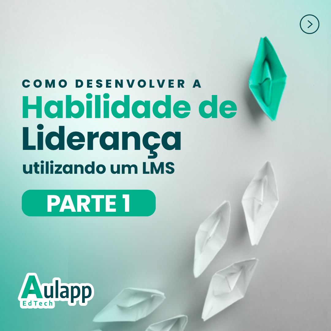 Como desenvolver a HABILIDADE DE LIDERANÇA utilizando um LMS